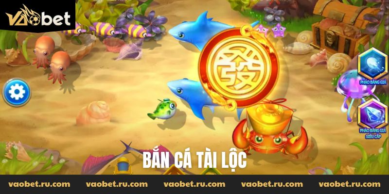 Bắn Cá Tài Lộc