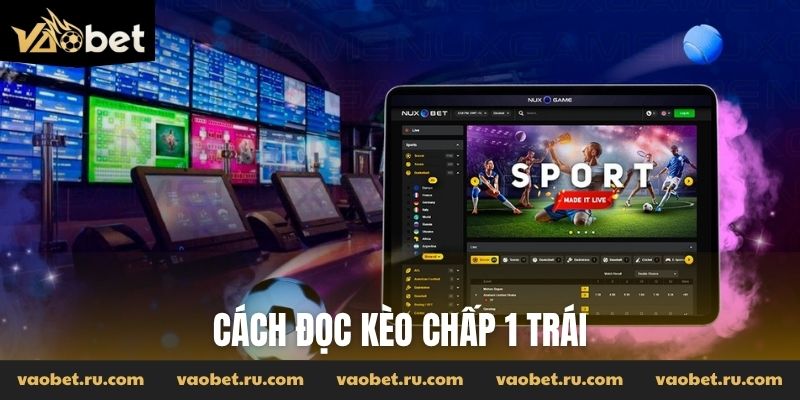 cách đọc kèo chấp 1 trái