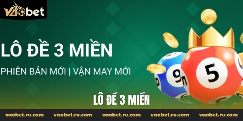 Lô đề 3 miền