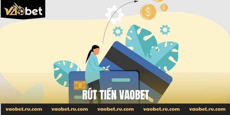 rút tiền Vaobet