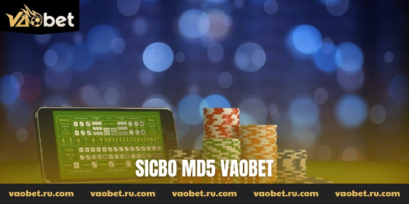 Sicbo MD5 Vaobet