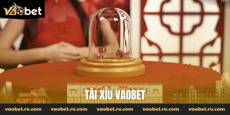 Tài Xỉu Vaobet