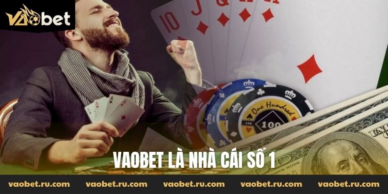 Vaobet là nhà cái số 1
