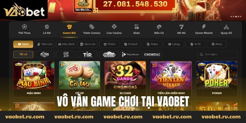 Vô vàn game chơi tại Vaobet