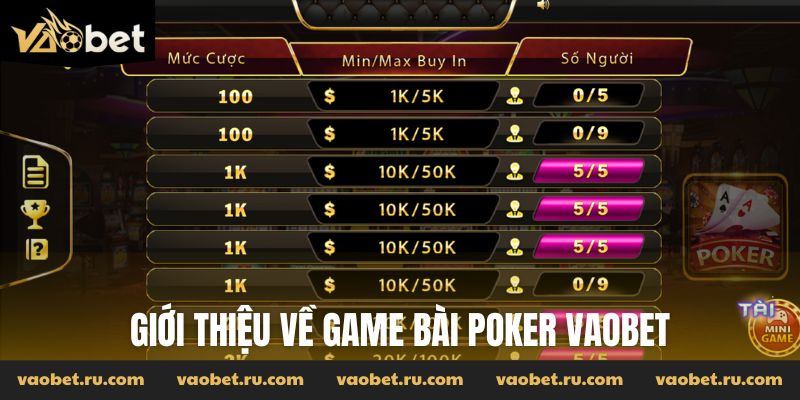 Giới thiệu đôi nét về game bài Poker Vaobet