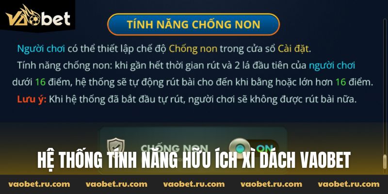 Hệ thống tính năng hữu ích cực kỳ tiện lợi của Xì Dách Vaobet