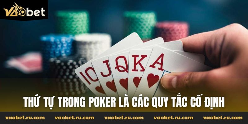 Thứ tự trong Poker là các quy tắc cố định