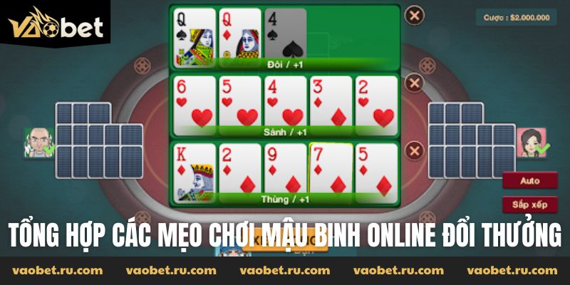 Tổng hợp các mẹo chơi Mậu Binh online đổi thưởng như dân chuyên nghiệp