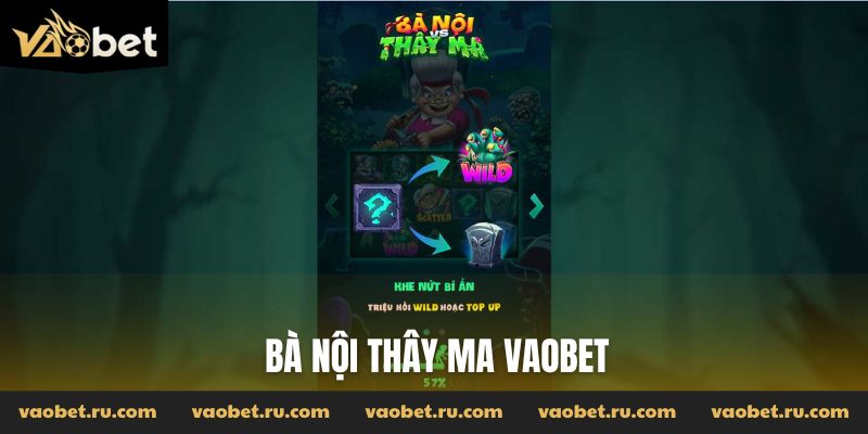 Bà Nội Thây Ma Vaobet