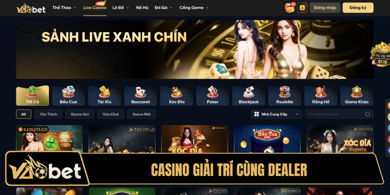 Casino giải trí cùng dealer