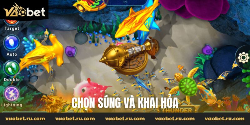 Chọn súng và khai hỏa