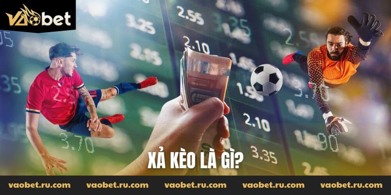 Xả kèo là gì